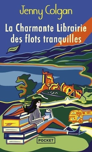 Livrenpoche : La charmante librairie des flots tranquilles - Jenny Colgan - Livre
