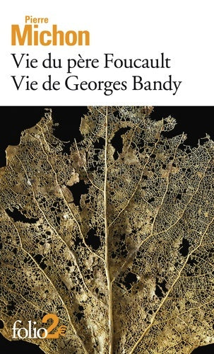 Livrenpoche : Vie du Père Foucault / Vie de Georges Brady - Pierre Michon - Livre