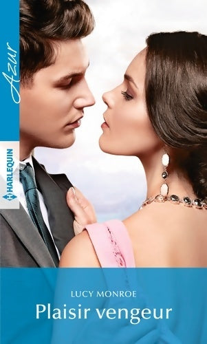Livrenpoche : Plaisir vengeur - Lucy Monroe - Livre