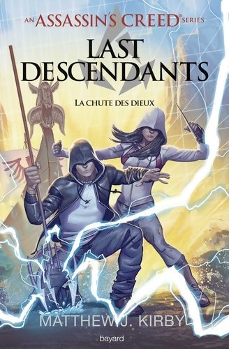 Livrenpoche : An assassin's creed séries © last descendants Tome III : La chute des dieux - Matthew J. Kirby - Livre