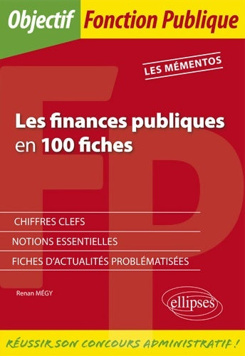 Livrenpoche : Les finances publiques en 100 fiches - Renan Mégy - Livre