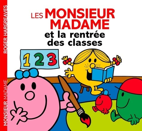 Les Monsieur Madame et la rentrée des classes - Roger Hargreaves - Livre