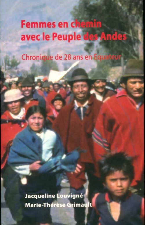 Livrenpoche : Femmes en chemin avec le peuple des Andes - Jacqueline Louvigné - Livre