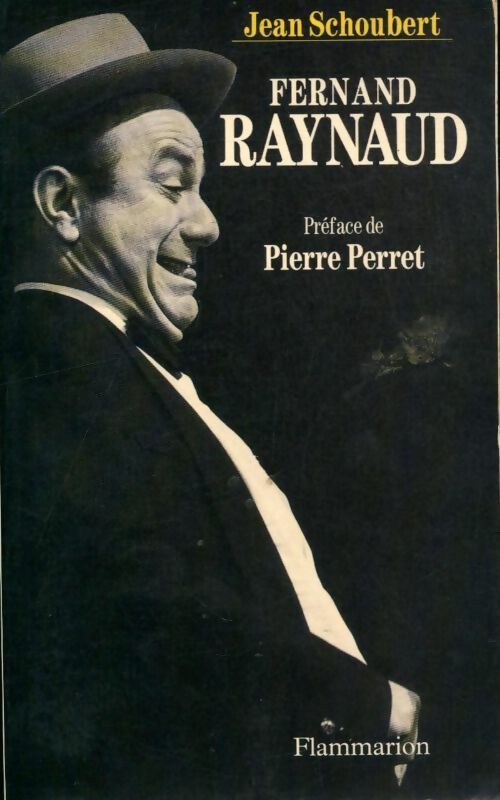 Livrenpoche : Fernand Raynaud - Jean Schoubert - Livre