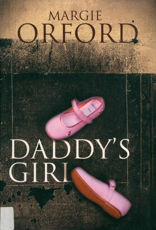 Livrenpoche : Daddy's girl - Margie Orford - Livre
