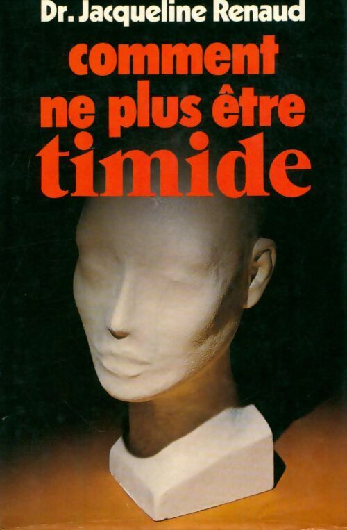 Livrenpoche : Comment ne plus être timide - Jacqueline Dr Renaud - Livre