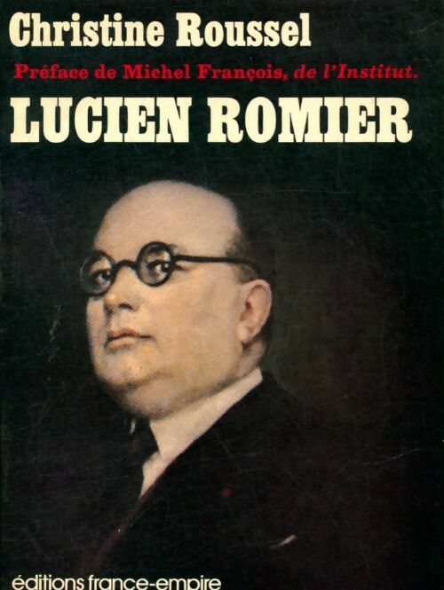 Livrenpoche : Lucien Romier - Christine Roussel - Livre