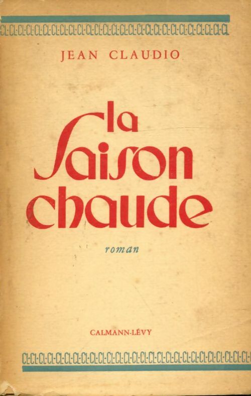 Livrenpoche : La saison chaude - Jean Claudio - Livre