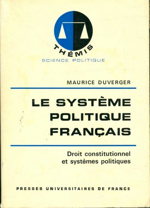Livrenpoche : Le système politique français - Maurice Duverger - Livre