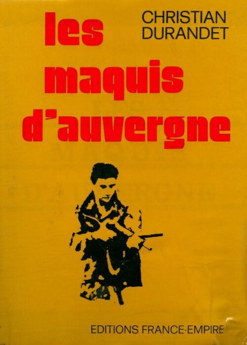 Livrenpoche : Les maquis d'Auvergne - Christian Durandet - Livre