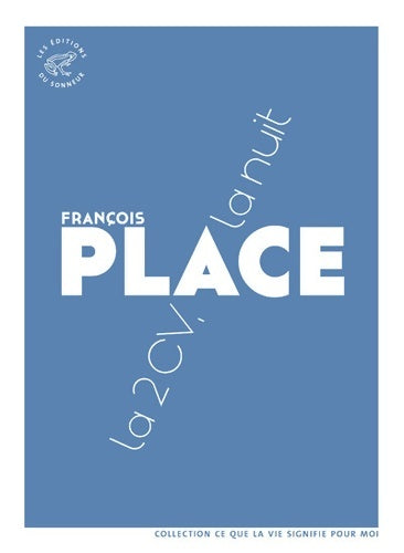 Livrenpoche : La 2 CV, la nuit - François Place - Livre