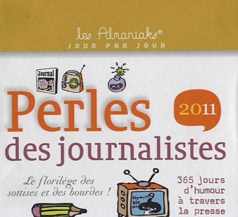 Livrenpoche : Perles des journalistes 2011 - Collectif - Livre