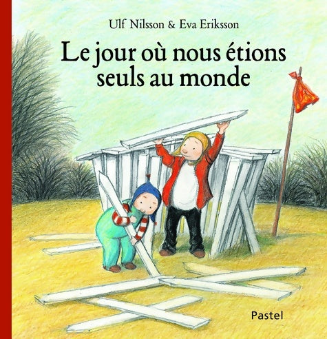 Livrenpoche : Le jour ou nous étions seuls au monde - Eva Eriksson - Livre