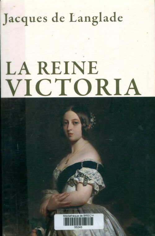 Livrenpoche : La reine Victoria - De Langlade Jacques - Livre