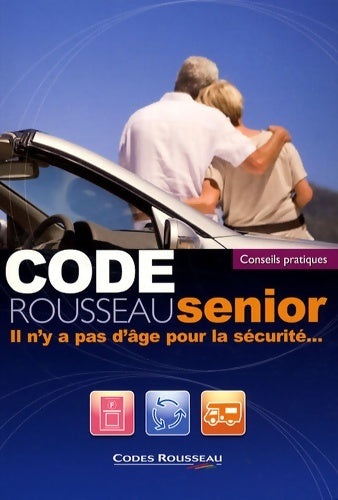 Livrenpoche : Code rousseau senior 2009 - Collectif - Livre