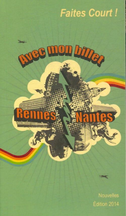 Livrenpoche : Avec mon billet Rennes-Nantes - Collectif - Livre