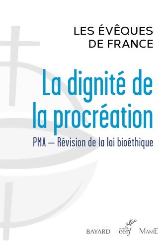 Livrenpoche : La dignité de la procréation - Conférence Des Évêques De France - Livre