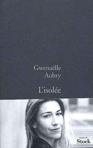 Livrenpoche : L'isolée - Gwenaëlle Aubry - Livre