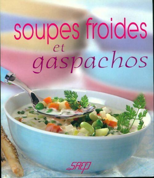Livrenpoche : Soupes froides et gaspachos - Michel Rubin - Livre