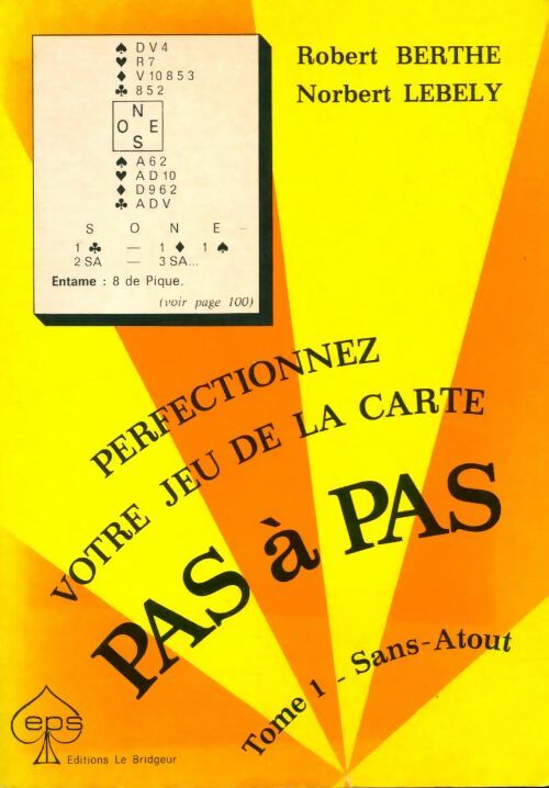 Livrenpoche : Perfectionnez votre jeu de la carte pas à pas Tome I - Robert Berthe - Livre