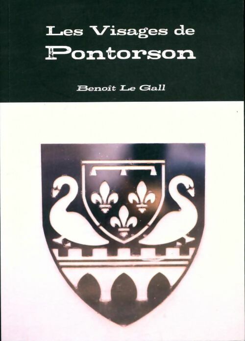 Livrenpoche : Les visages de Pontorson - Benoît Le Gall - Livre