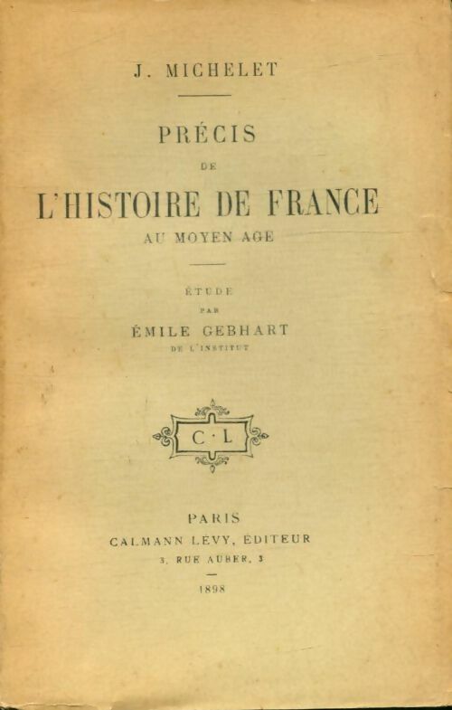 Livrenpoche : Précis de l'histoire de France au Moyen-Age - Jules Michelet - Livre