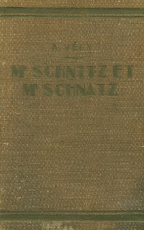 Livrenpoche : Mr Schnitz et Mr Schnatz - Adrien Vély - Livre