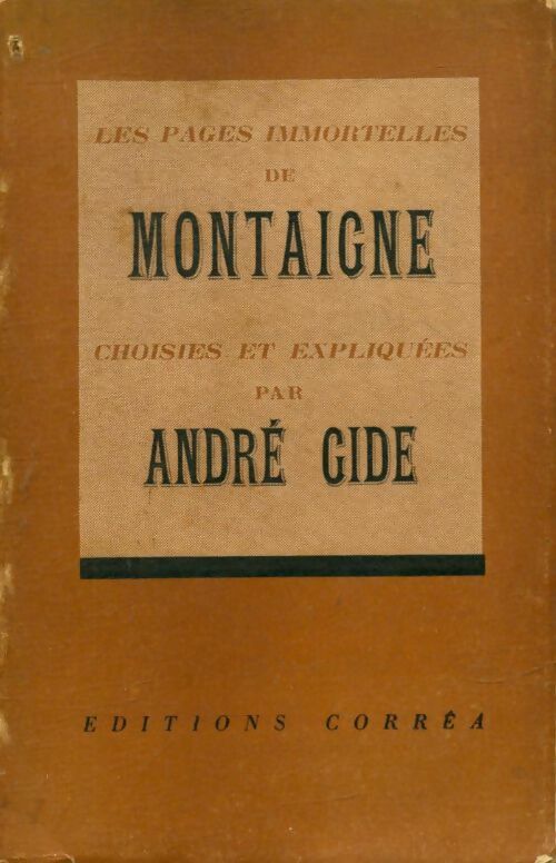 Livrenpoche : Les pages immortelles de Montaigne - André Gide - Livre