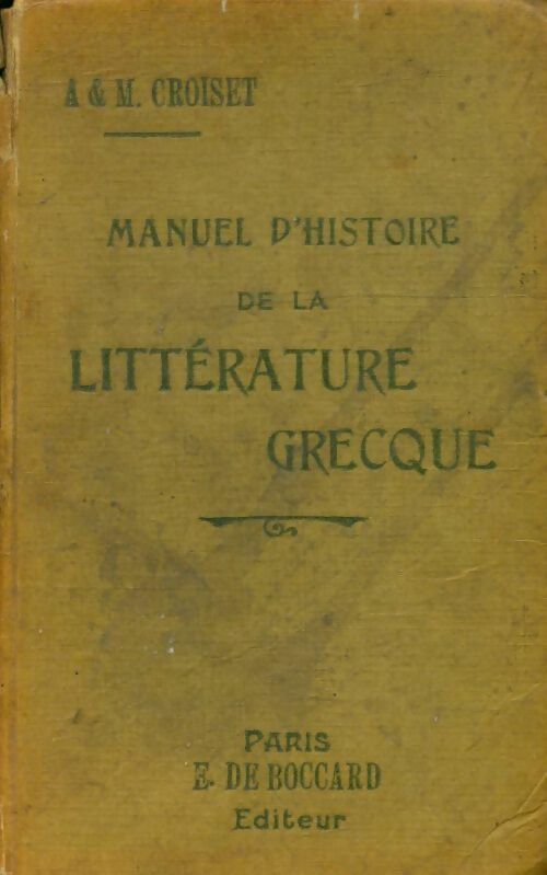 Livrenpoche : Manuel d'histoire de la littérature grecque - Maurice Croiset - Livre