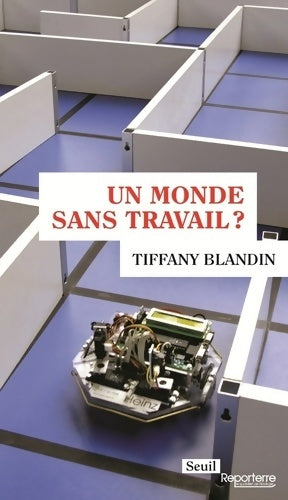 Livrenpoche : Un monde sans travail? - Tiffany Blandin - Livre