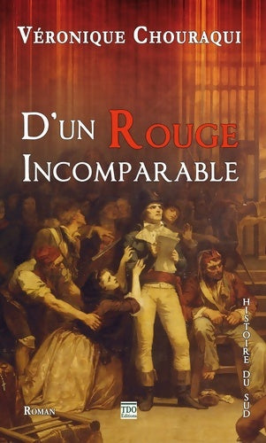 Livrenpoche : D'un rouge incomparable - Véronique Chouraqui - Livre
