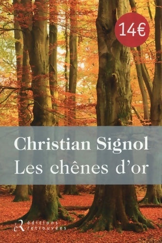 Livrenpoche : Les chênes d'or - Christian Signol - Livre