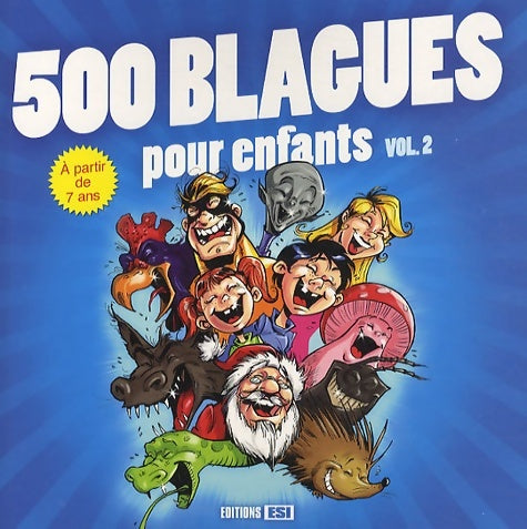 Livrenpoche : 500 blagues pour enfants : Volume 2 - Oliver - Livre