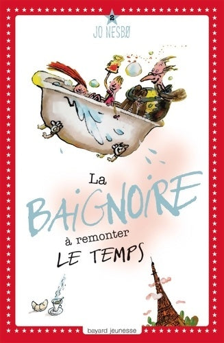 Livrenpoche : La baignoire à remonter le temps - Jo Nesbø - Livre