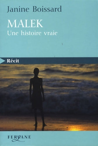 Livrenpoche : Malek : Une histoire vraie - Janine Boissard - Livre