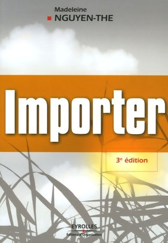 Livrenpoche : Importer : Le guide - Madeleine Nguyen-the - Livre