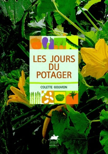 Livrenpoche : Les jours du potager - Colette Gouvion - Livre