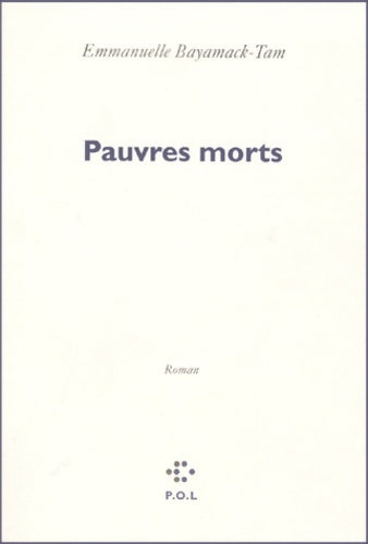 Livrenpoche : Pauvres morts - Emmanuelle Bayamack-Tam - Livre