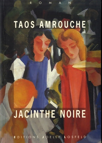 Livrenpoche : Jacinthe noire - Marguerite Taos Amrouche - Livre
