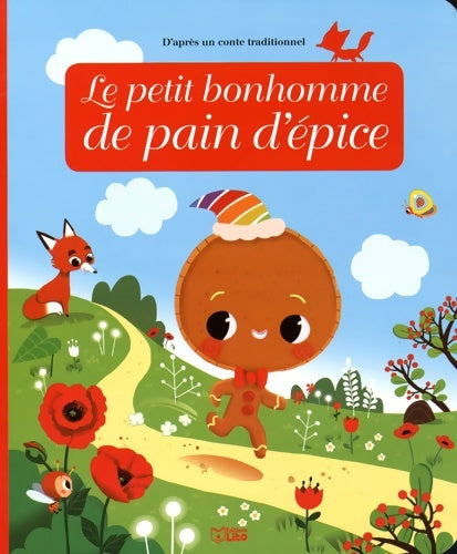 Livrenpoche : Minicontes classiques : Le petit bonhomme de pain d'épice - dès 3 ans - Anne Royer - Livre