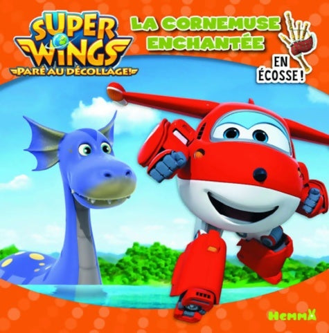 Livrenpoche : Super wings - la cornemuse enchantée - Collectif - Livre