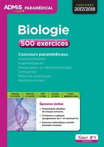Livrenpoche : Concours paramédicaux - biologie - 500 exercices - audioprothésiste ; ergothérapeute ; manipulateur en électroradiologie ; orthoptiste ; pédicure-podologue ; psychomotricien - concours 2017-2018 - Laurent Laignier - Livre