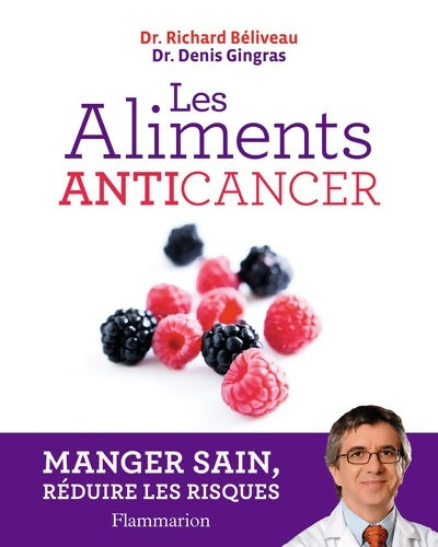 Livrenpoche : Les aliments anticancer - Denis Gingras - Livre