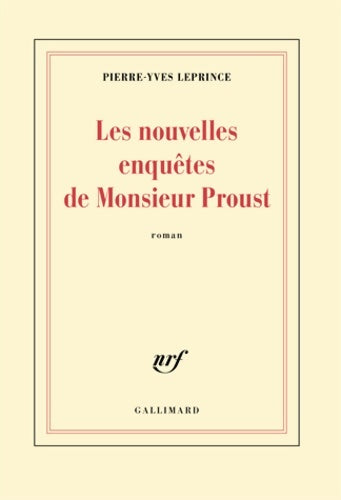 Livrenpoche : Les nouvelles enquêtes de monsieur proust - Pierre-yves Leprince - Livre