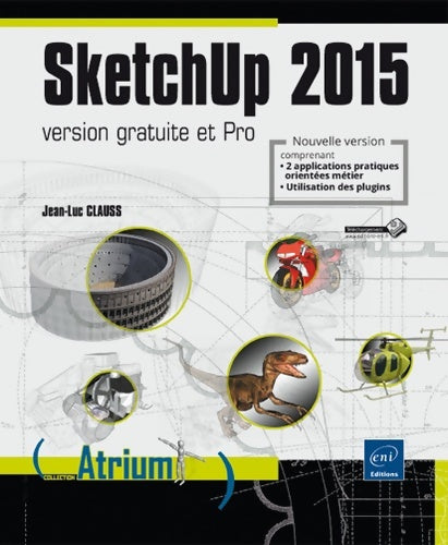 Livrenpoche : Sketchup 2015 - version gratuite et pro - Jean-Luc Clauss - Livre