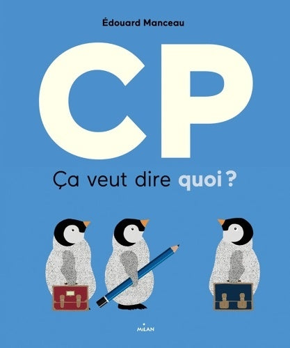 Livrenpoche : CP ça veut dire quoi ? - Edouard Manceau - Livre