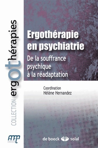 Livrenpoche : Ergothérapie en psychiatrie - Hélène Hernandez - Livre