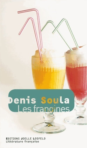 Livrenpoche : Les frangines - Denis Soula - Livre