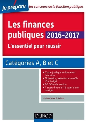 Livrenpoche : Les finances publiques 2016-2017 - l'essentiel pour réussir - catégories a et b : L'essentiel pour réussir - catégories a et b - Philippe Boucheix - Livre