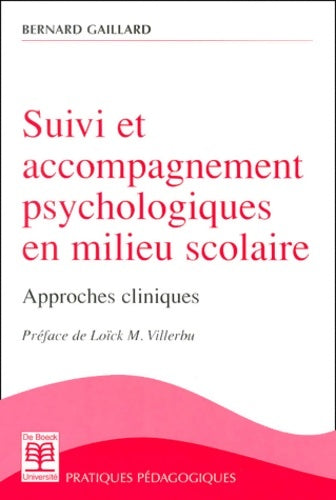 Livrenpoche : Suivi et accompagnement psychologiques en milieu scolaire - Gaillard - Livre